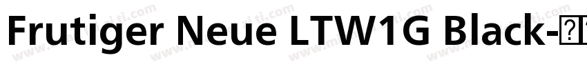 Frutiger Neue LTW1G Black字体转换